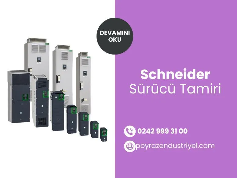 Schneider Sürücü Tamiri